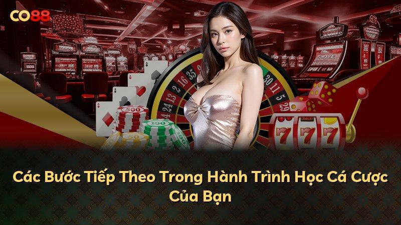 Các Bước Tiếp Theo Trong Hành Trình Học Cá Cược Của Bạn