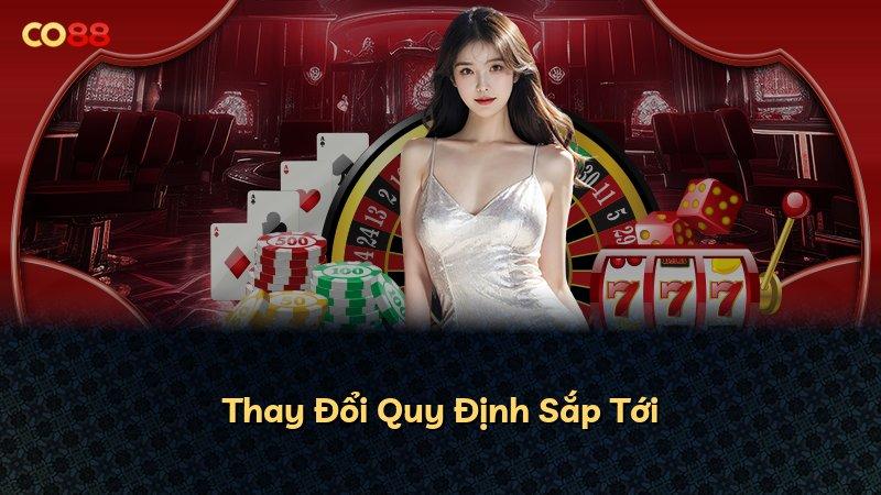 Thay Đổi Quy Định Sắp Tới