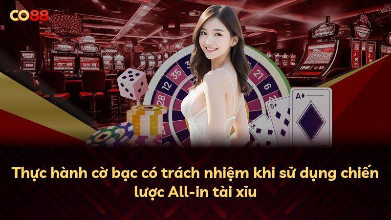Thực hành cờ bạc có trách nhiệm khi sử dụng chiến lược All-in tài xỉu