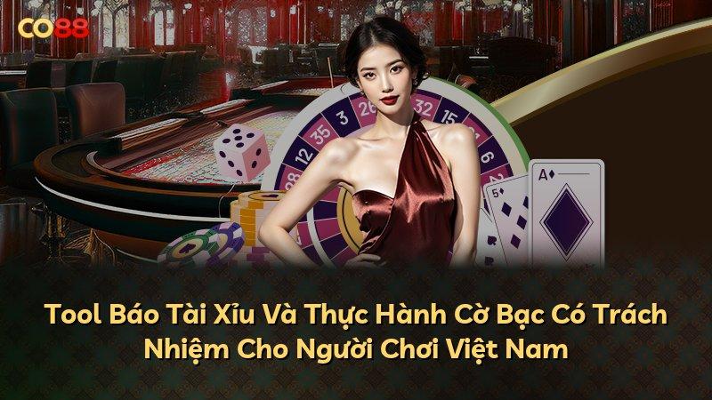 Tool Báo Tài Xỉu Và Thực Hành Cờ Bạc Có Trách Nhiệm Cho Người Chơi Việt Nam