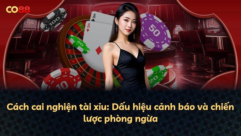 Cách cai nghiện tài xỉu: Dấu hiệu cảnh báo và chiến lược phòng ngừa
