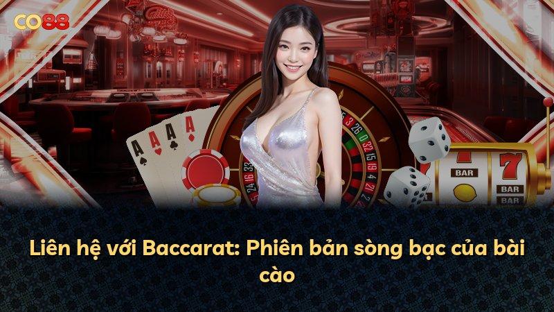Liên hệ với Baccarat: Phiên bản sòng bạc của bài cào