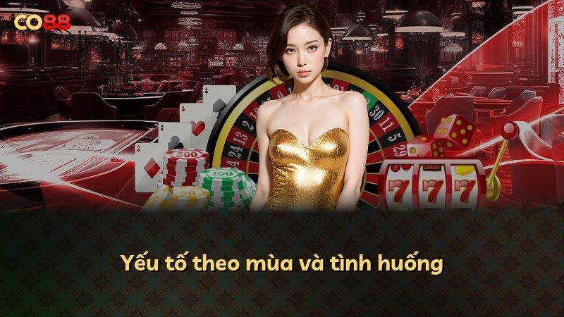 Yếu tố theo mùa và tình huống