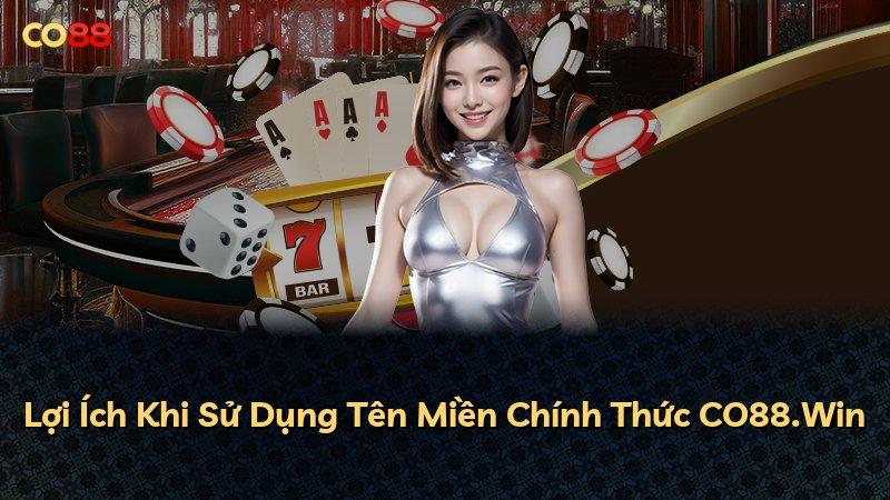 Lợi Ích Khi Sử Dụng Tên Miền Chính Thức CO88.Win